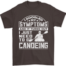 Symptoms I Just Need to Go Canoeing Funny Mens T-Shirt Cotton Gildan Dark Chocolate