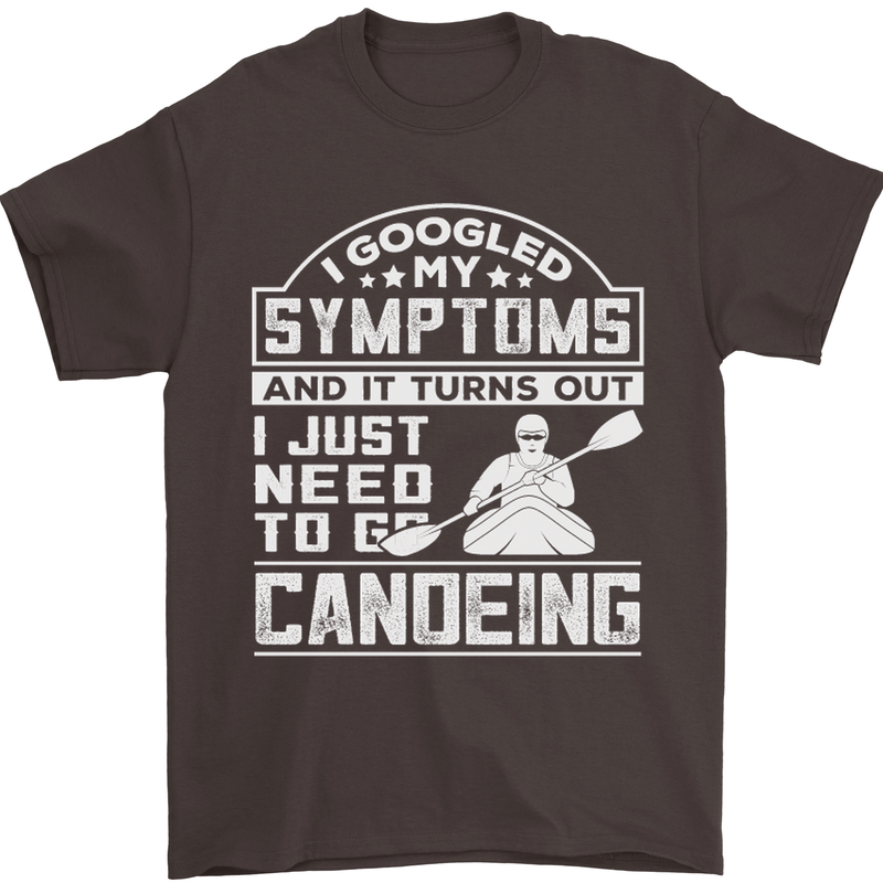 Symptoms I Just Need to Go Canoeing Funny Mens T-Shirt Cotton Gildan Dark Chocolate
