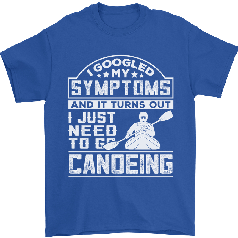 Symptoms I Just Need to Go Canoeing Funny Mens T-Shirt Cotton Gildan Royal Blue