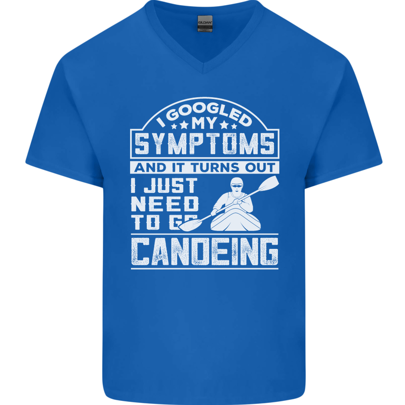 Symptoms I Just Need to Go Canoeing Funny Mens V-Neck Cotton T-Shirt Royal Blue