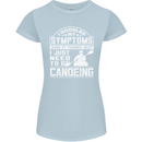 Symptoms I Just Need to Go Canoeing Funny Womens Petite Cut T-Shirt Light Blue
