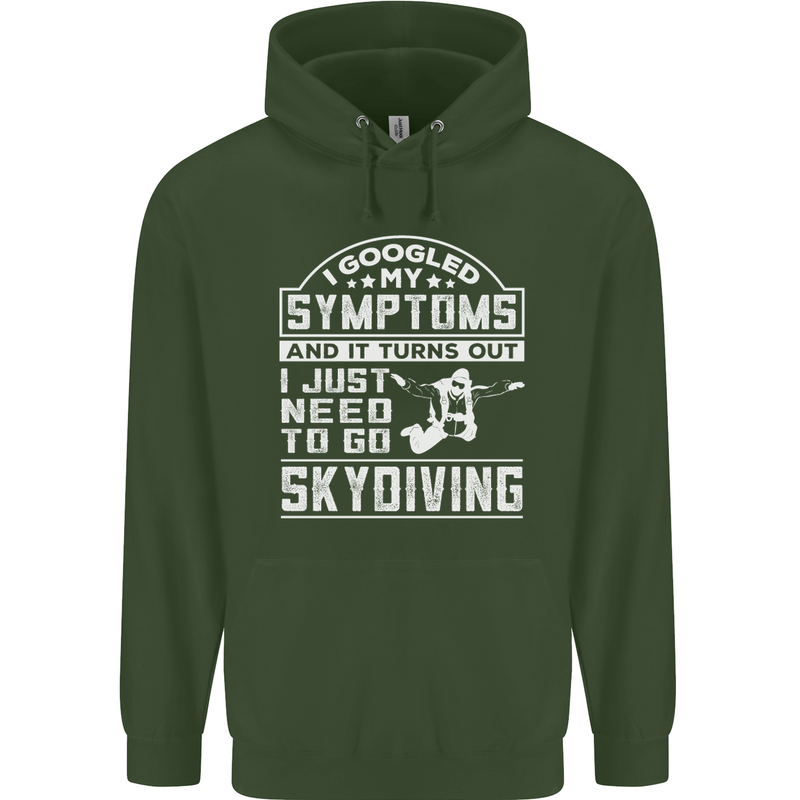 Symptoms I Just Need to Go Skydiving Funny Childrens Kids Hoodie Forest Green