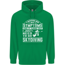 Symptoms I Just Need to Go Skydiving Funny Childrens Kids Hoodie Irish Green