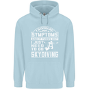 Symptoms I Just Need to Go Skydiving Funny Childrens Kids Hoodie Light Blue