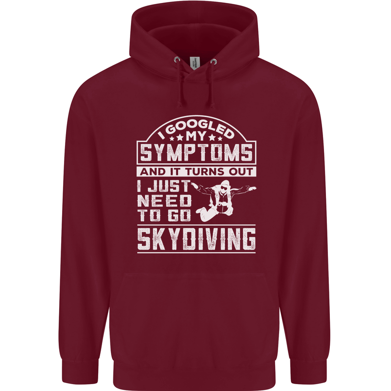 Symptoms I Just Need to Go Skydiving Funny Childrens Kids Hoodie Maroon
