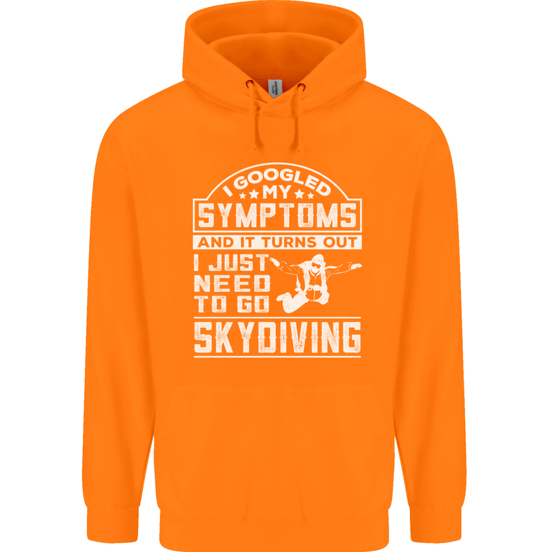 Symptoms I Just Need to Go Skydiving Funny Childrens Kids Hoodie Orange
