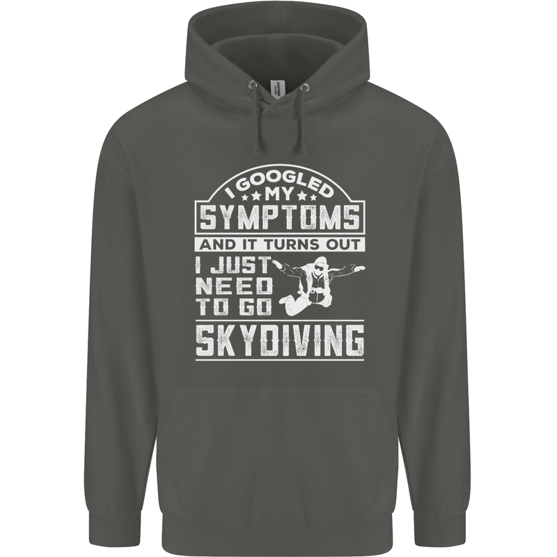 Symptoms I Just Need to Go Skydiving Funny Childrens Kids Hoodie Storm Grey