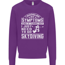 Symptoms I Just Need to Go Skydiving Funny Kids Sweatshirt Jumper Purple