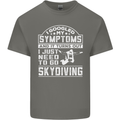 Symptoms I Just Need to Go Skydiving Funny Kids T-Shirt Childrens Charcoal