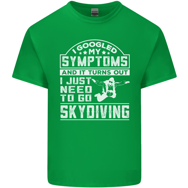 Symptoms I Just Need to Go Skydiving Funny Kids T-Shirt Childrens Irish Green