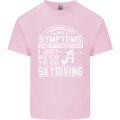 Symptoms I Just Need to Go Skydiving Funny Kids T-Shirt Childrens Light Pink