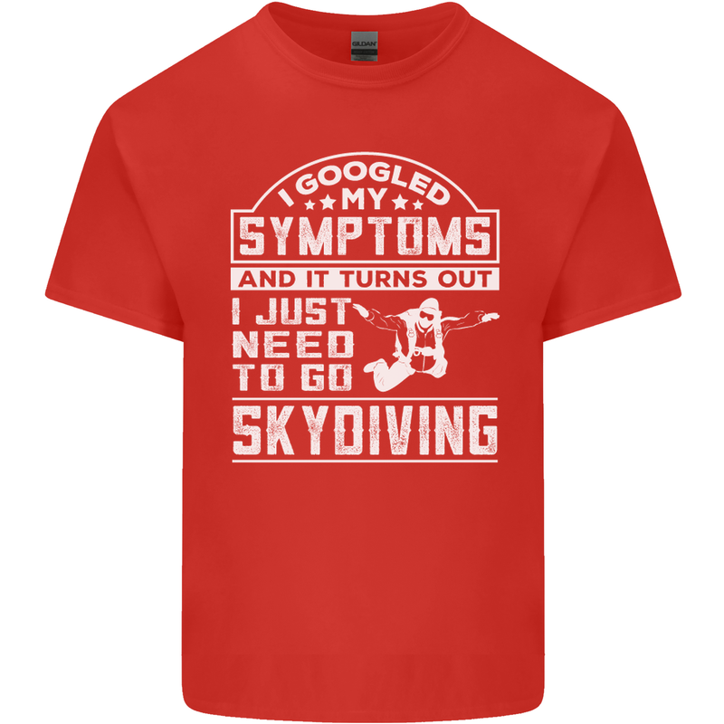 Symptoms I Just Need to Go Skydiving Funny Kids T-Shirt Childrens Red