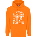 Symptoms I Just Need to Go Skydiving Funny Mens 80% Cotton Hoodie Orange