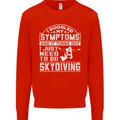 Symptoms I Just Need to Go Skydiving Funny Mens Sweatshirt Jumper Bright Red