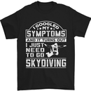 Symptoms I Just Need to Go Skydiving Funny Mens T-Shirt Cotton Gildan Black