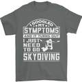 Symptoms I Just Need to Go Skydiving Funny Mens T-Shirt Cotton Gildan Charcoal