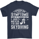 Symptoms I Just Need to Go Skydiving Funny Mens T-Shirt Cotton Gildan Navy Blue