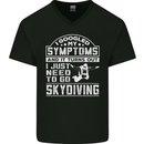 Symptoms I Just Need to Go Skydiving Funny Mens V-Neck Cotton T-Shirt Black