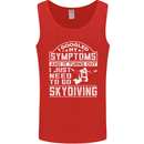 Symptoms I Just Need to Go Skydiving Funny Mens Vest Tank Top Red