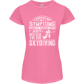 Symptoms I Just Need to Go Skydiving Funny Womens Petite Cut T-Shirt Azalea