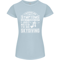 Symptoms I Just Need to Go Skydiving Funny Womens Petite Cut T-Shirt Light Blue