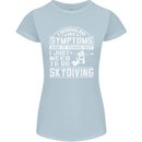Symptoms I Just Need to Go Skydiving Funny Womens Petite Cut T-Shirt Light Blue