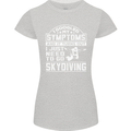 Symptoms I Just Need to Go Skydiving Funny Womens Petite Cut T-Shirt Sports Grey