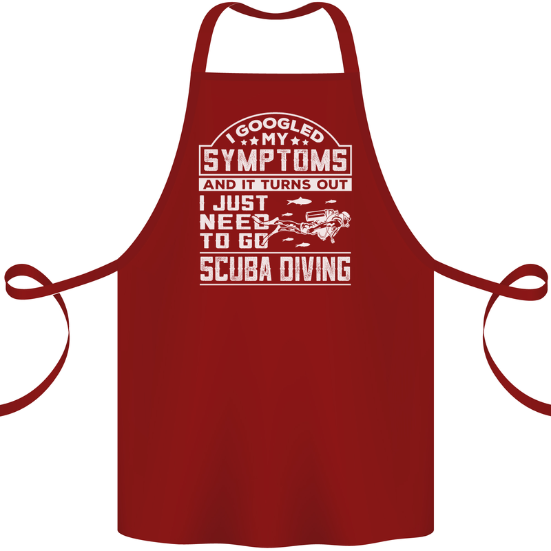 Symptoms Just Need to Go Scuba Diving Cotton Apron 100% Organic Maroon