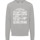Symptoms Just Need to Go Scuba Diving Kids Sweatshirt Jumper Sports Grey
