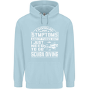 Symptoms Just Need to Go Scuba Diving Mens 80% Cotton Hoodie Light Blue