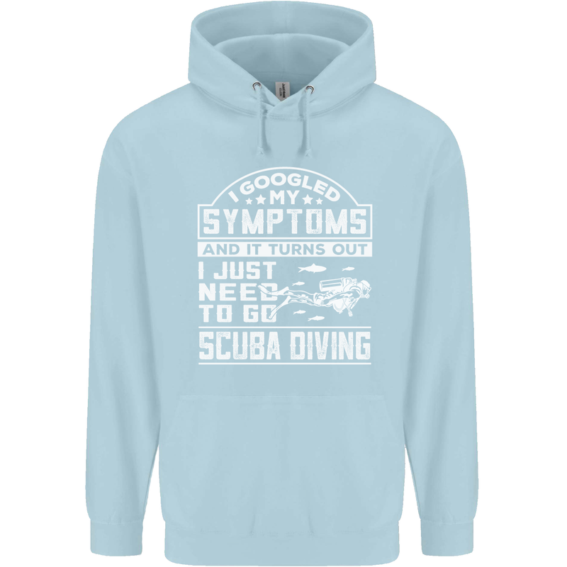 Symptoms Just Need to Go Scuba Diving Mens 80% Cotton Hoodie Light Blue
