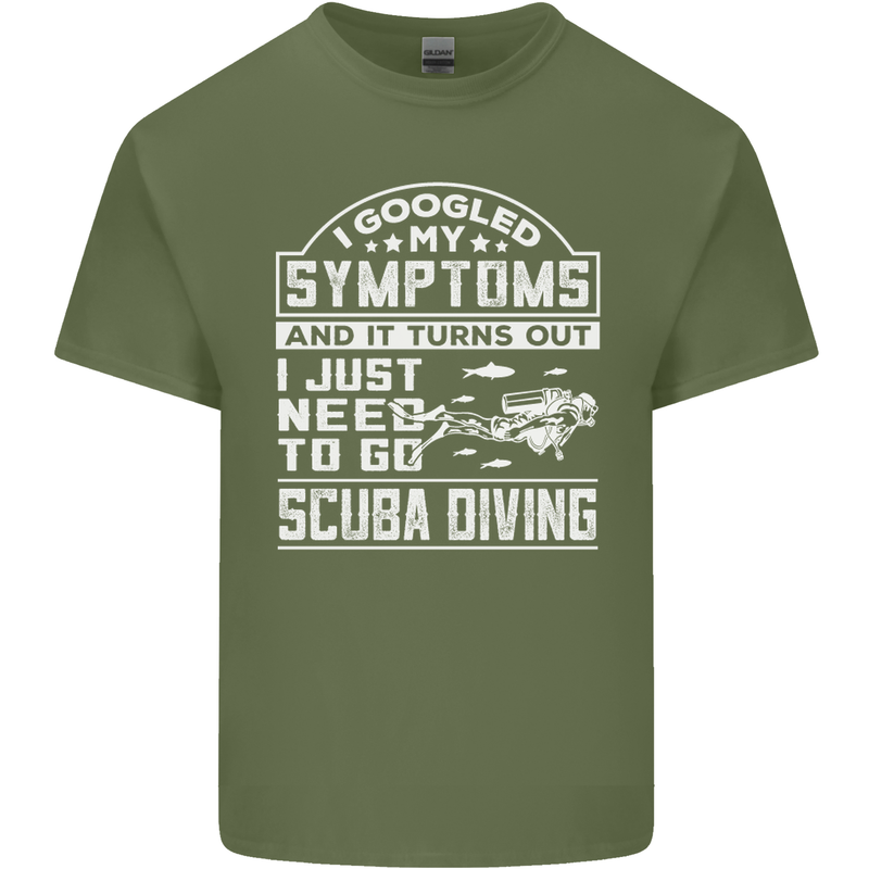 Symptoms Just Need to Go Scuba Diving Mens Cotton T-Shirt Tee Top Military Green