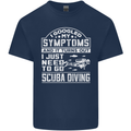 Symptoms Just Need to Go Scuba Diving Mens Cotton T-Shirt Tee Top Navy Blue