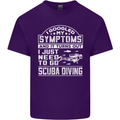 Symptoms Just Need to Go Scuba Diving Mens Cotton T-Shirt Tee Top Purple