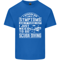 Symptoms Just Need to Go Scuba Diving Mens Cotton T-Shirt Tee Top Royal Blue