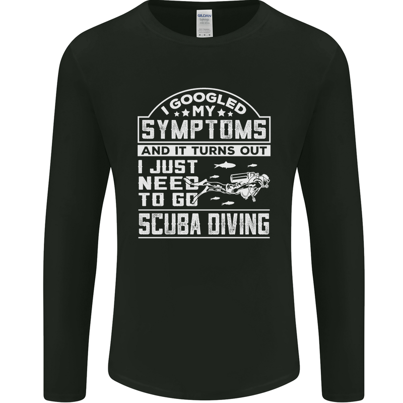 Symptoms Just Need to Go Scuba Diving Mens Long Sleeve T-Shirt Black