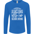 Symptoms Just Need to Go Scuba Diving Mens Long Sleeve T-Shirt Royal Blue