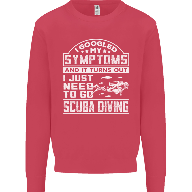 Symptoms Just Need to Go Scuba Diving Mens Sweatshirt Jumper Heliconia