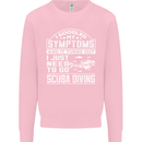 Symptoms Just Need to Go Scuba Diving Mens Sweatshirt Jumper Light Pink