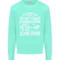 Symptoms Just Need to Go Scuba Diving Mens Sweatshirt Jumper Peppermint