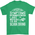 Symptoms Just Need to Go Scuba Diving Mens T-Shirt Cotton Gildan Irish Green