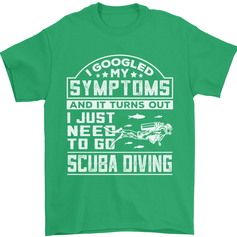 Symptoms Just Need to Go Scuba Diving Mens T-Shirt Cotton Gildan Irish Green