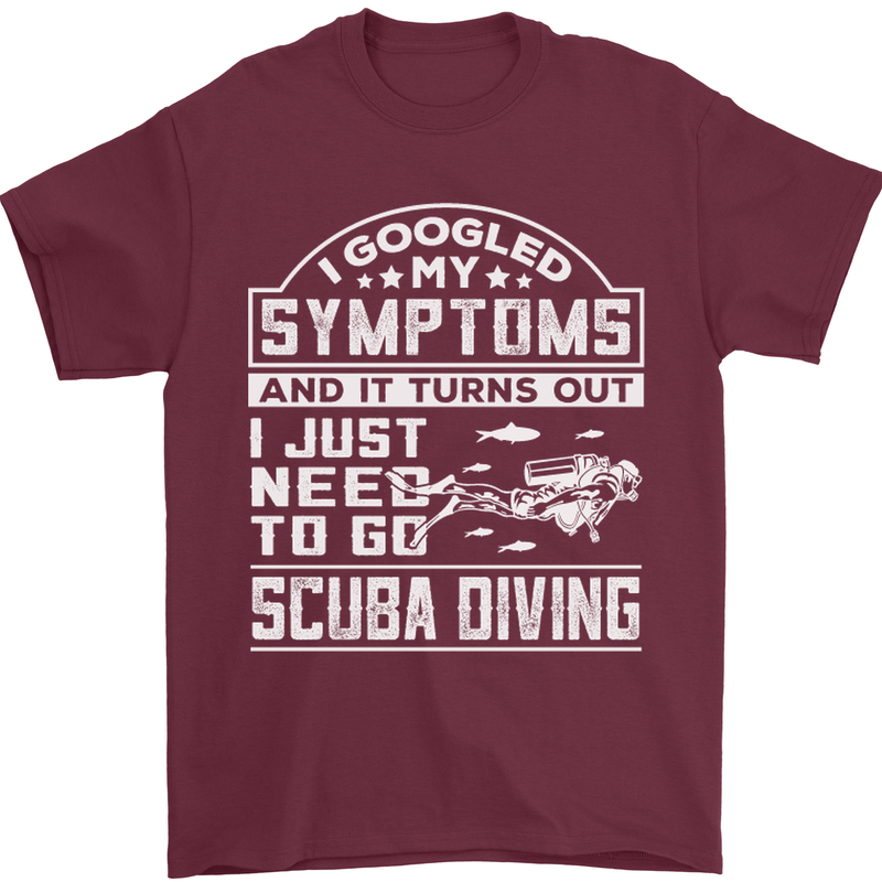 Symptoms Just Need to Go Scuba Diving Mens T-Shirt Cotton Gildan Maroon