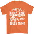Symptoms Just Need to Go Scuba Diving Mens T-Shirt Cotton Gildan Orange