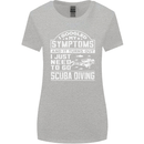 Symptoms Just Need to Go Scuba Diving Womens Wider Cut T-Shirt Sports Grey