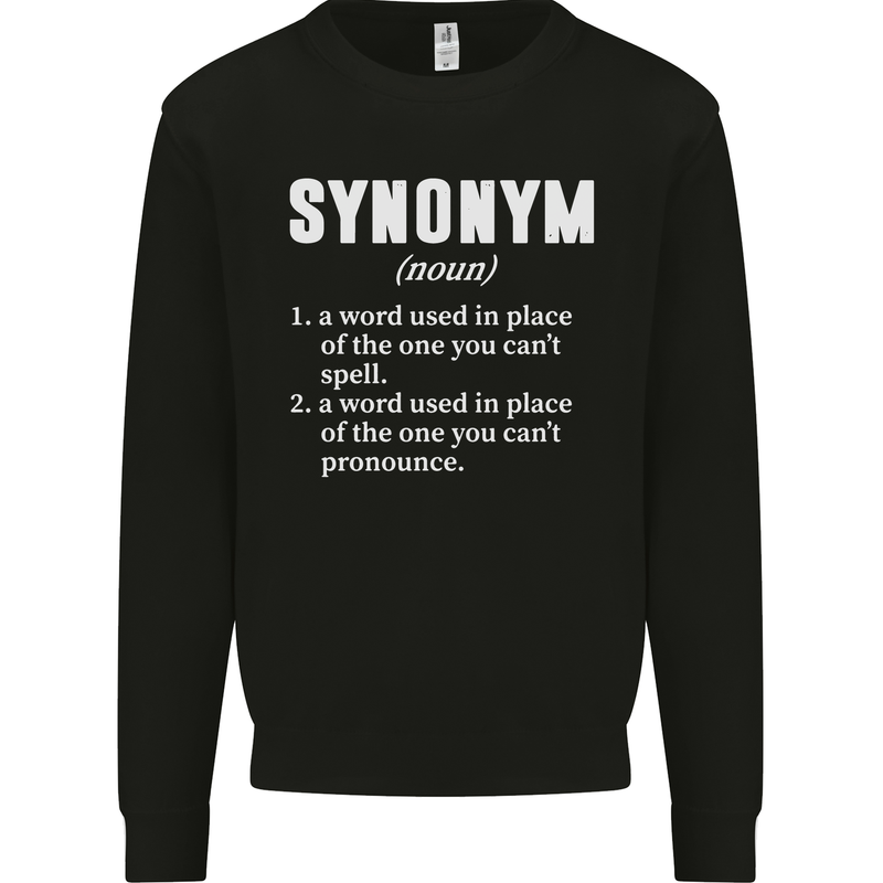 Synonym Funny Definition Slogan Mens Sweatshirt Jumper Black