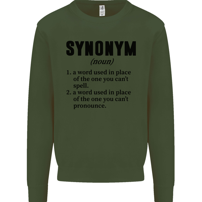 Synonym Funny Definition Slogan Mens Sweatshirt Jumper Forest Green