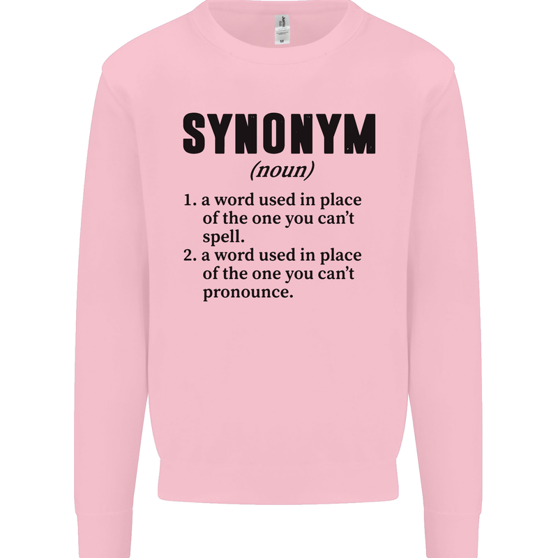 Synonym Funny Definition Slogan Mens Sweatshirt Jumper Light Pink
