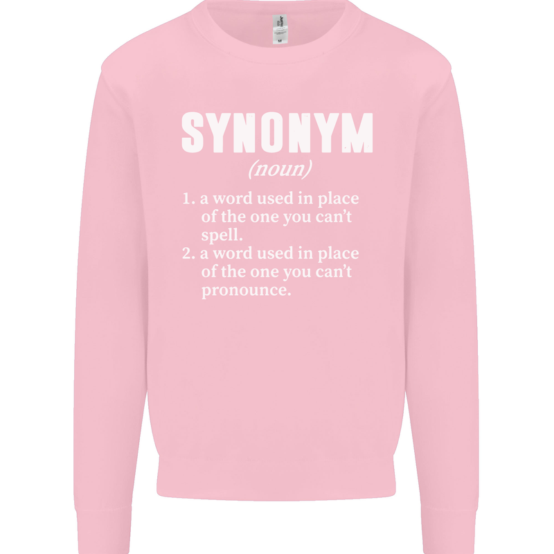 Synonym Funny Definition Slogan Mens Sweatshirt Jumper Light Pink