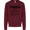 Synonym Funny Definition Slogan Mens Sweatshirt Jumper Maroon